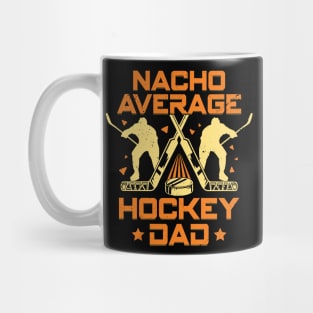 Nacho Average Hockey Dad Mug